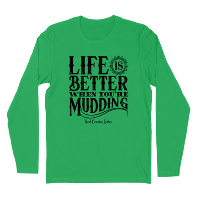 Life Is Better When You're Mudding Black Print Hoodies & Long Sleeves
