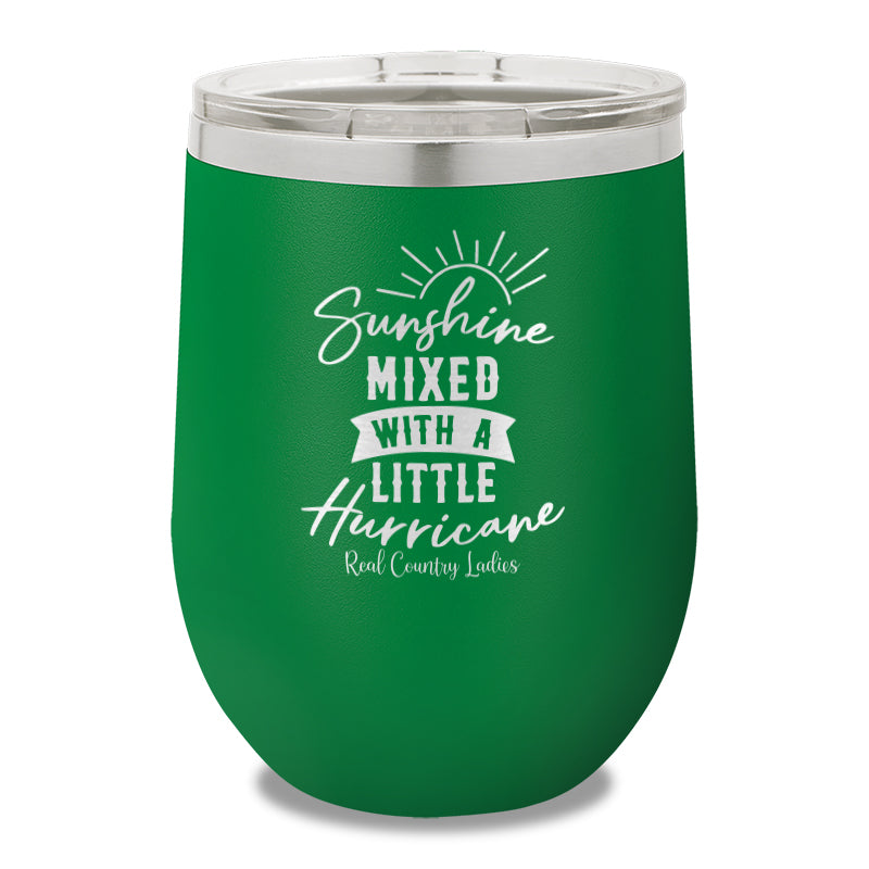 Sunshine Mixed With A Little Hurricane 12oz Stemless Wine Cup