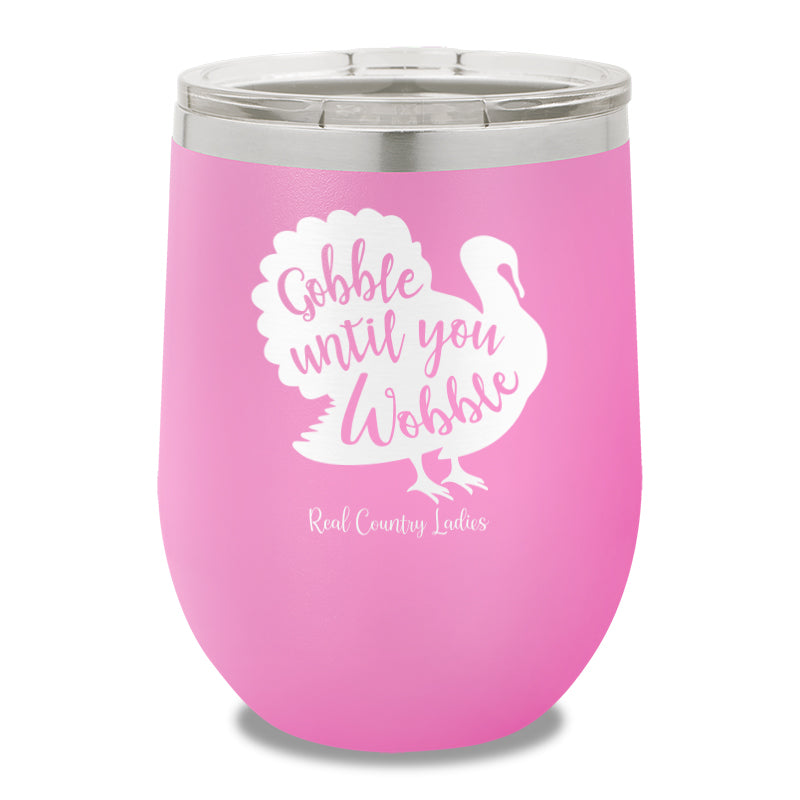 $10 Special | Gobble Until You Wobble 12oz Stemless Wine Cup