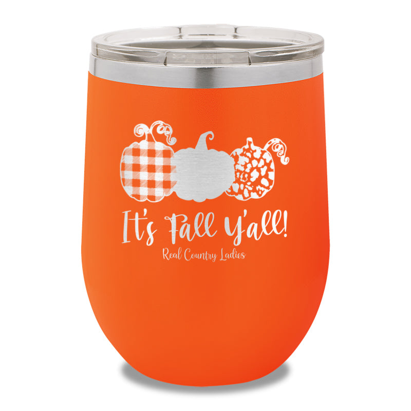 It's Fall Y'all 12oz Stemless Wine Cup