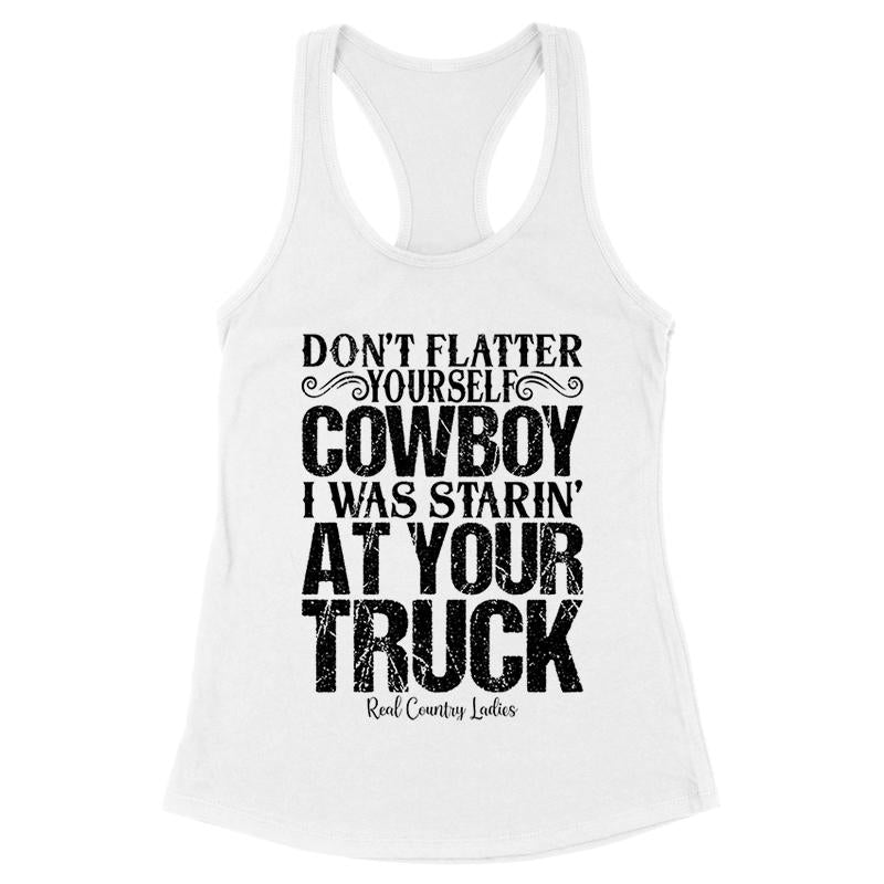 I Was Starin' At Your Truck Black Print Front Apparel