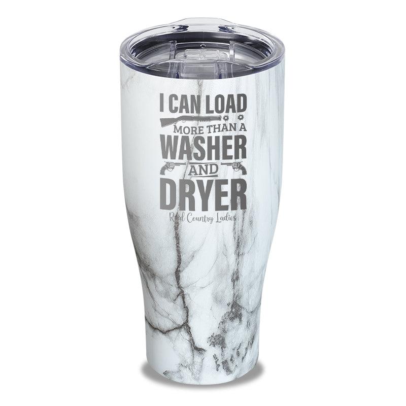 I Can Load More Than A Washer Laser Etched Tumbler