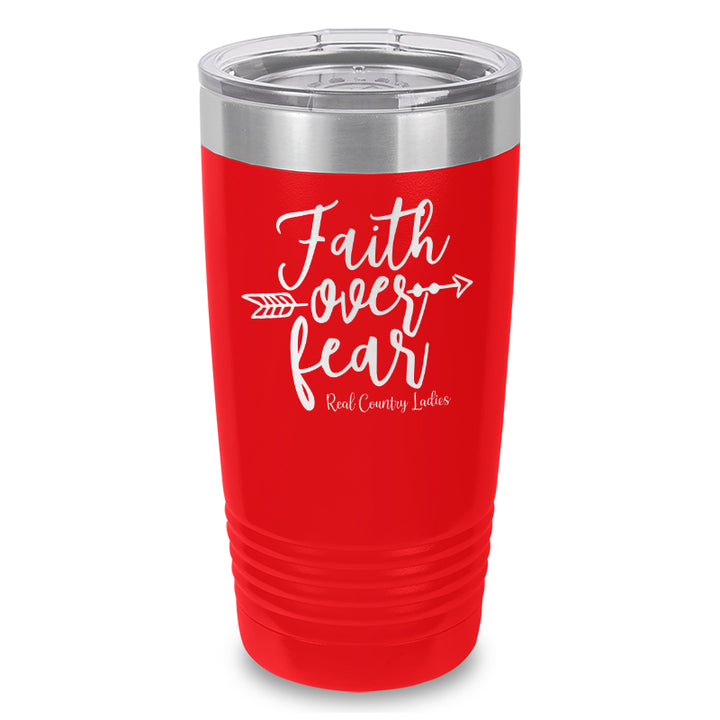 Faith Over Fear Laser Etched Tumbler