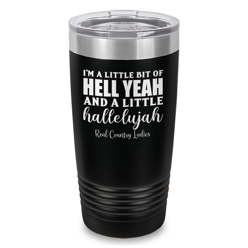 Hell Yeah And Hallelujah Laser Etched Tumbler