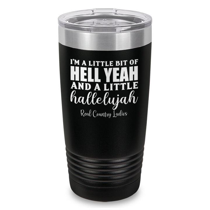 Hell Yeah And Hallelujah Laser Etched Tumbler