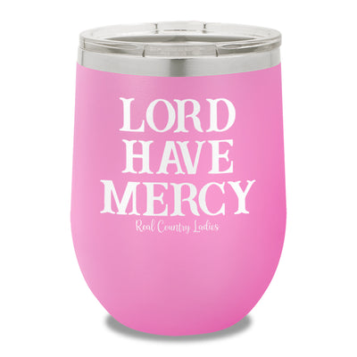 Lord Have Mercy 12oz Stemless Wine Cup