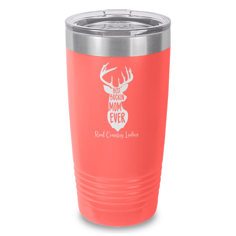 Best Buckin Mom Laser Etched Tumbler