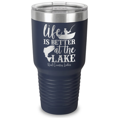 Life Is Better At The Lake Laser Etched Tumbler