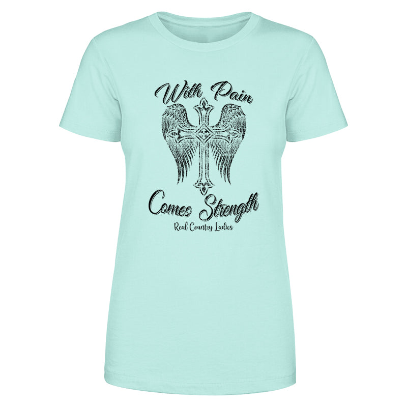 With Pain Comes Strength Black Print Front Apparel