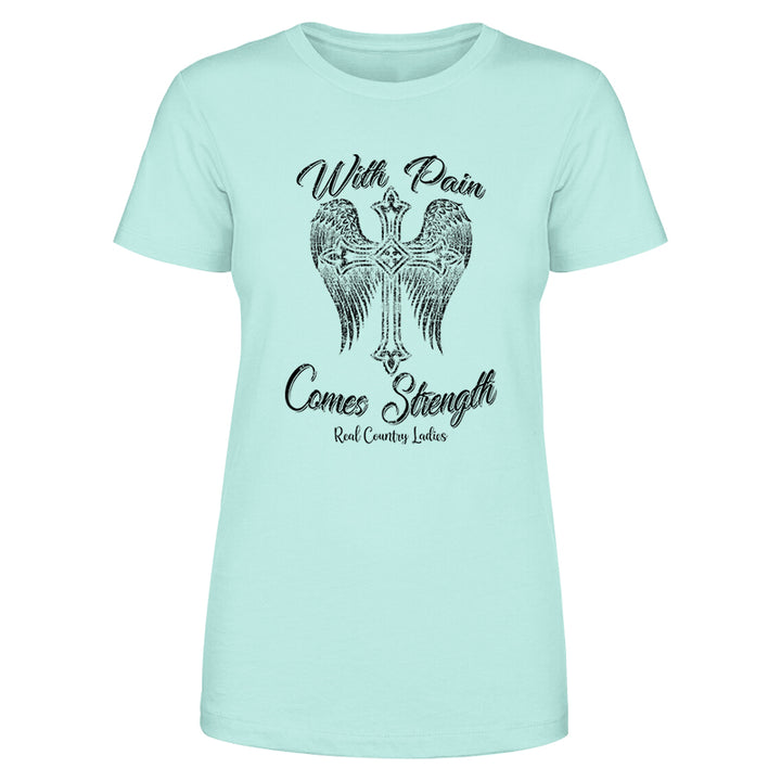 With Pain Comes Strength Black Print Front Apparel