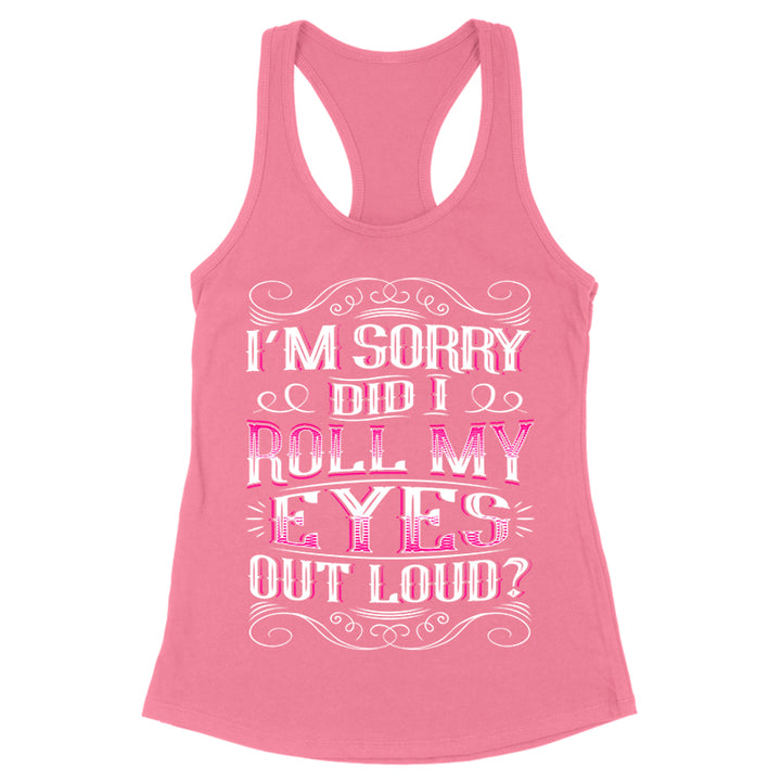 Roll My Eyes Out Loud Apparel