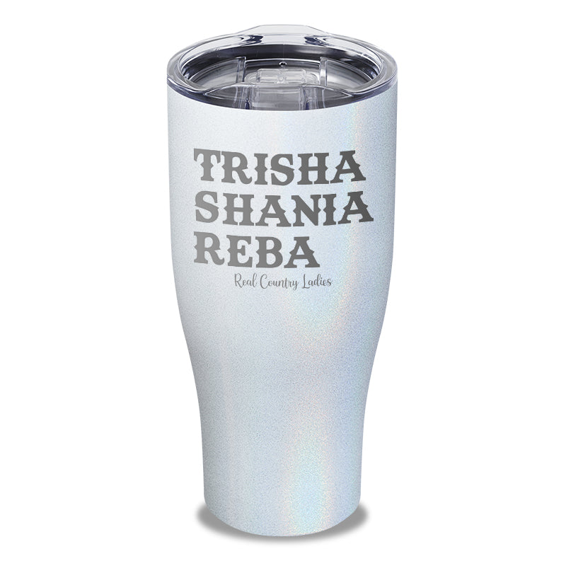 Trisha Shania Reba Laser Etched Tumbler