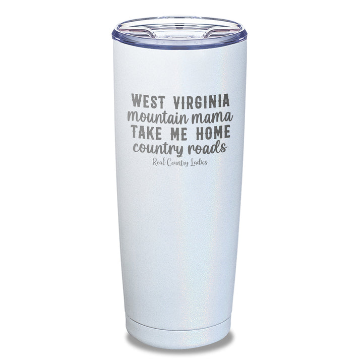 West Virginia Mountain Mama Laser Etched Tumbler