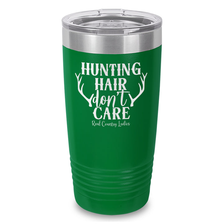 Hunting Hair Don't Care Laser Etched Tumbler