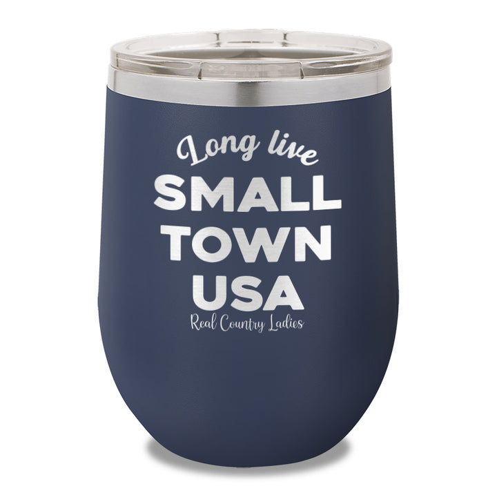 Long Live Small Town USA 12oz Stemless Wine Cup