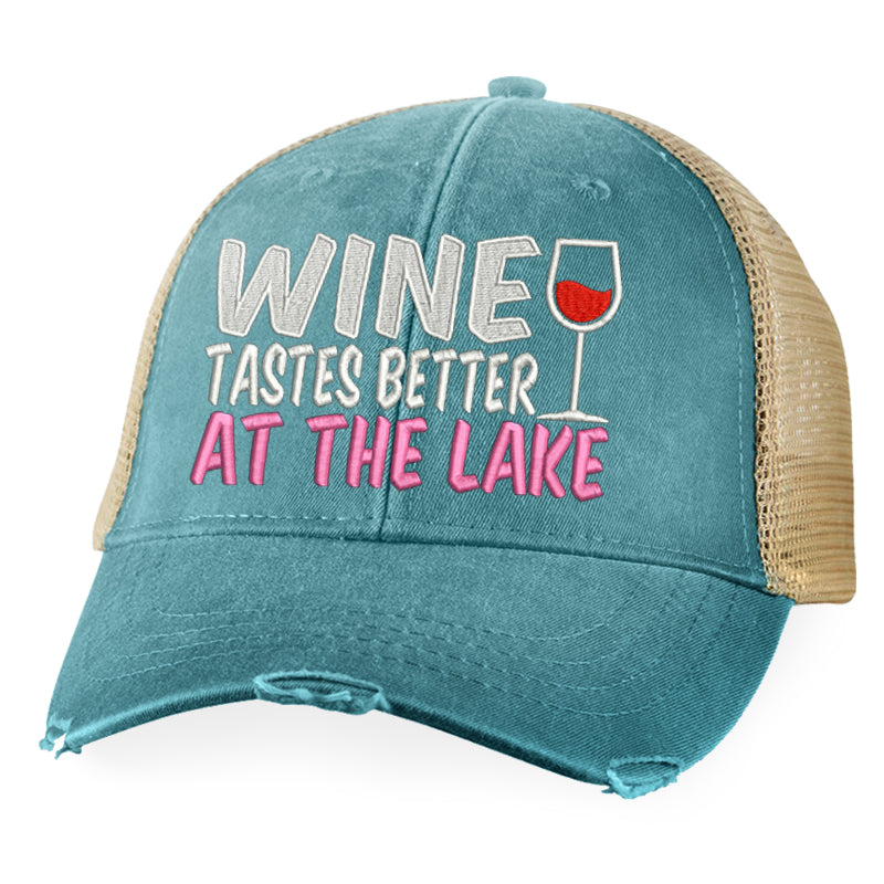 Wine Tastes Better At The Lake Hat