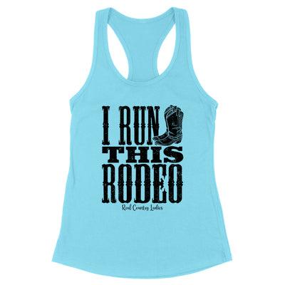 I Run This Rodeo Black Print Front Apparel