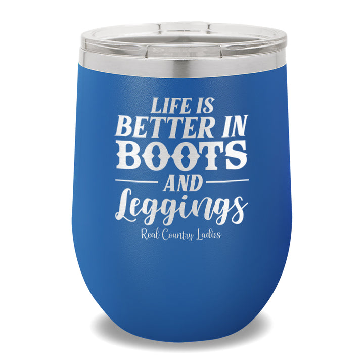 Life Is Better In Boots 12oz Stemless Wine Cup