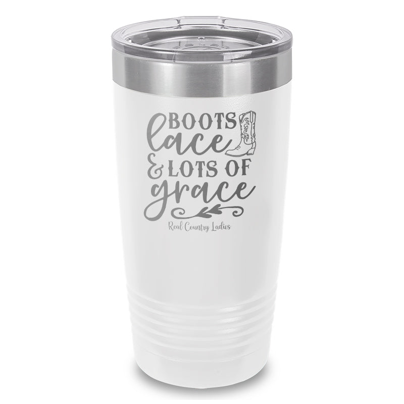 Boots Lace And Lots Of Grace Laser Etched Tumbler