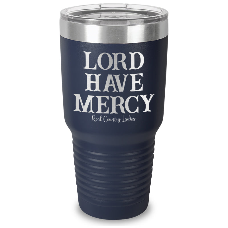 Lord Have Mercy Laser Etched Tumbler