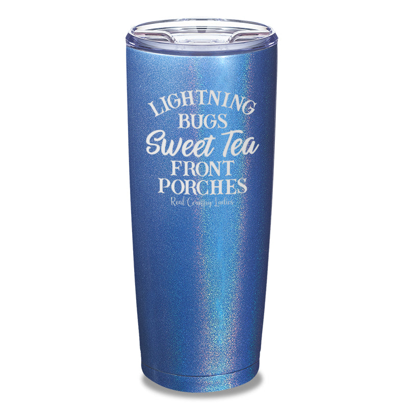 Lightning Bugs Sweet Tea Front Porches Laser Etched Tumbler