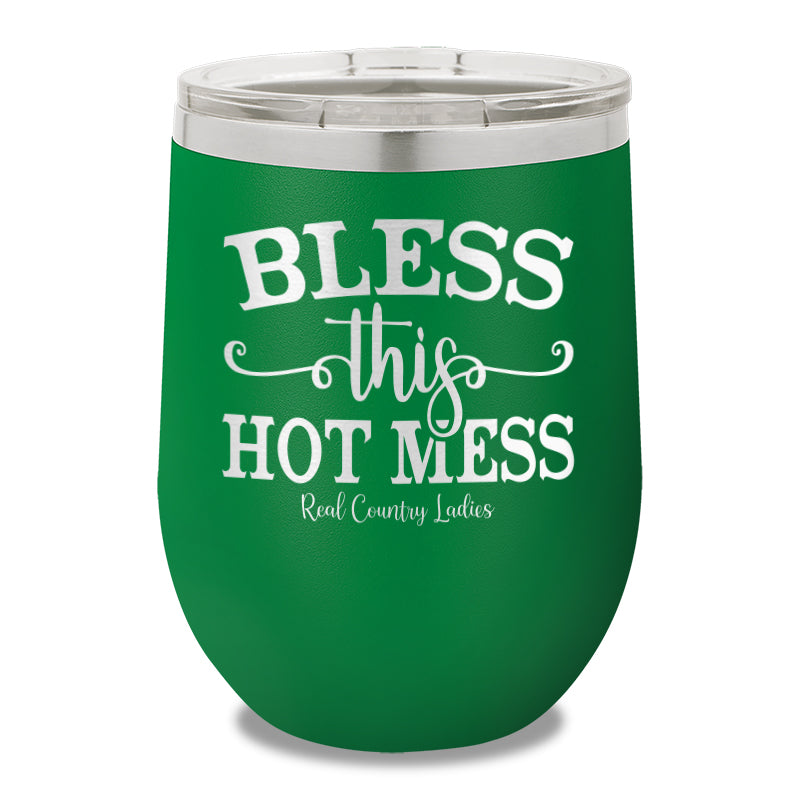 Bless This Hot Mess 12oz Stemless Wine Cup