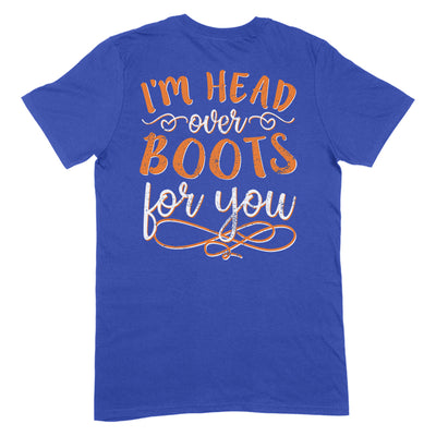 I'm Head Over Boots For You Apparel