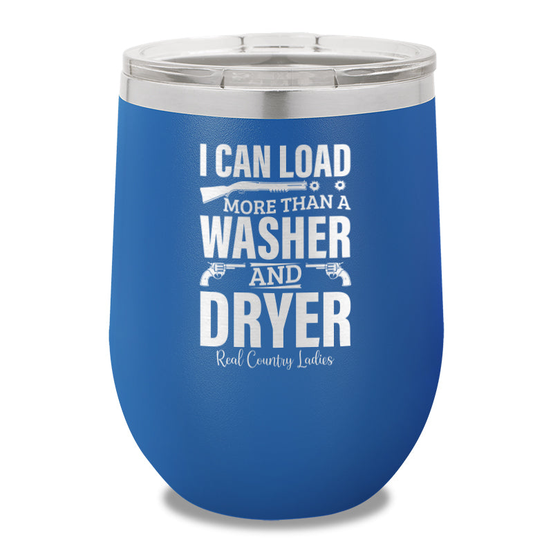 I Can Load More Than A Washer 12oz Stemless Wine Cup