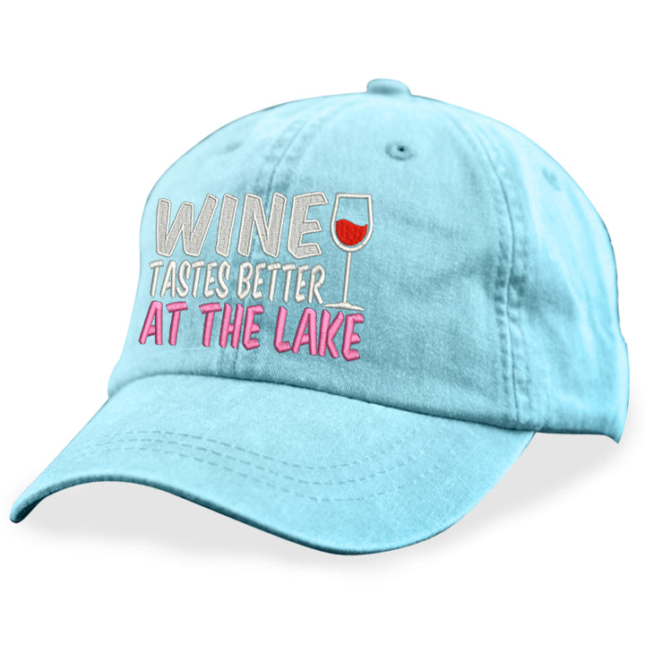 Wine Tastes Better At The Lake Hat