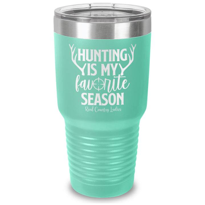 Hunting Is My Favorite Season Laser Etched Tumbler