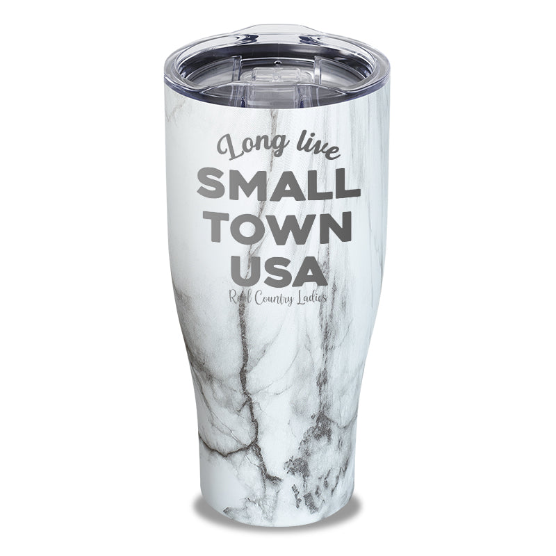 Long Live Small Town USA Laser Etched Tumbler