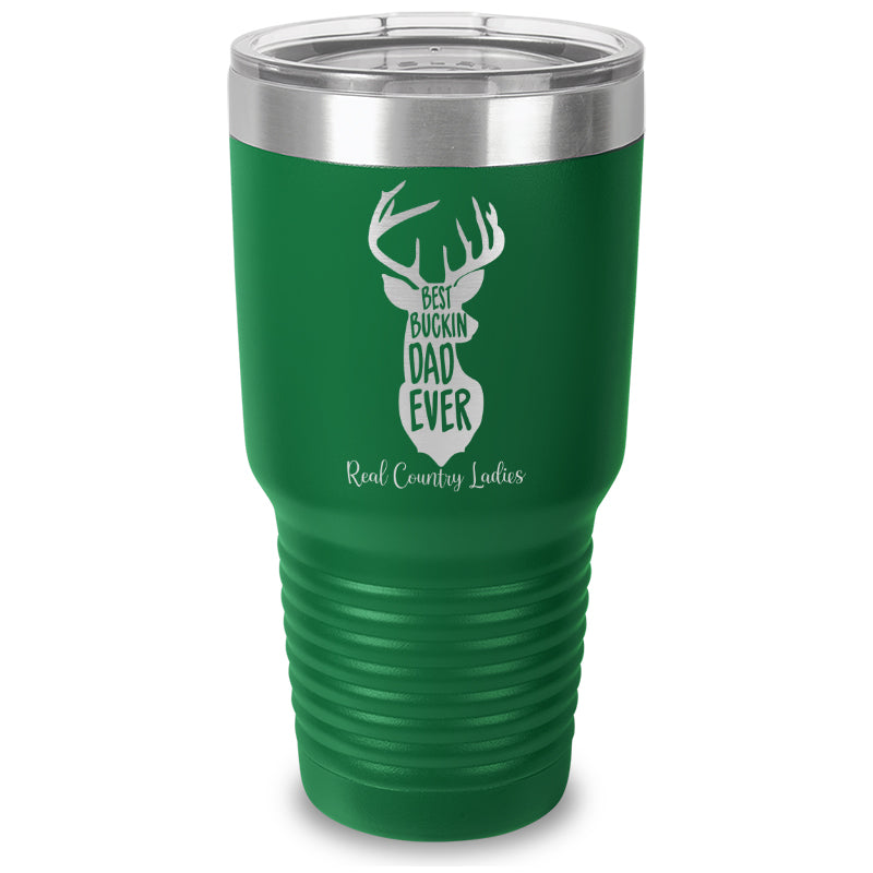 Best Buckin Dad Laser Etched Tumbler