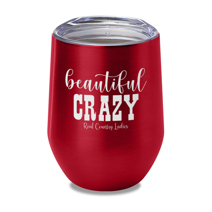 Beautiful Crazy Laser Etched Tumbler