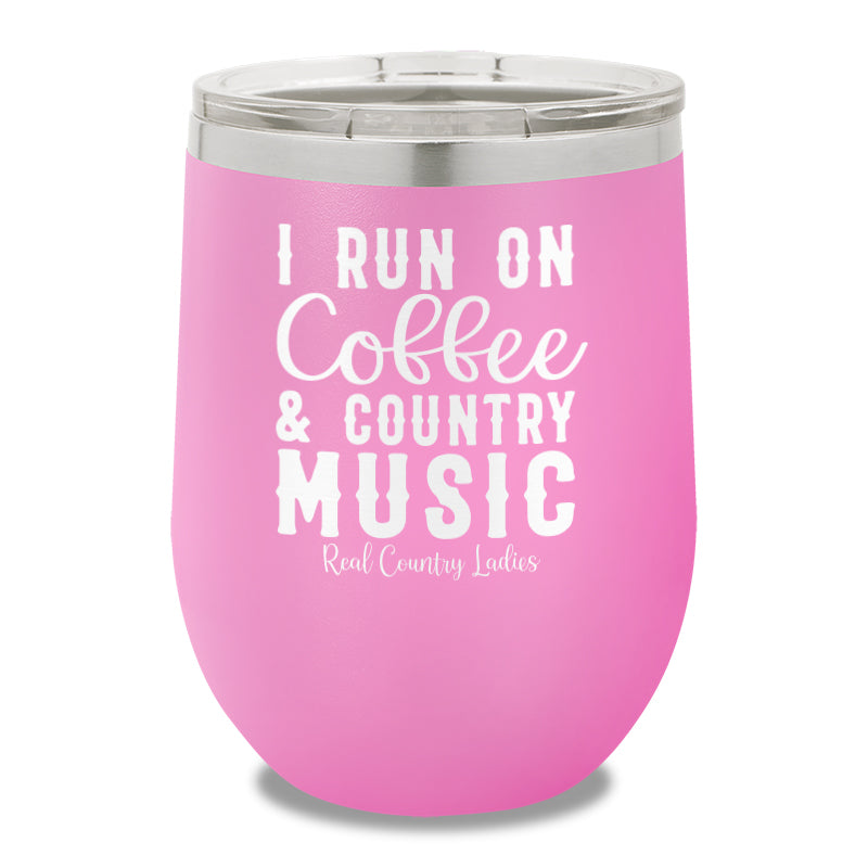 I Run On Coffee And Country Music 12oz Stemless Wine Cup