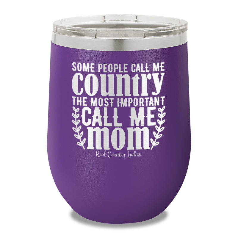 Some People Call Me Country Stemless Wine Cup