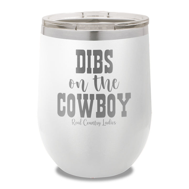 Dibs On The Cowboy 12oz Stemless Wine Cup