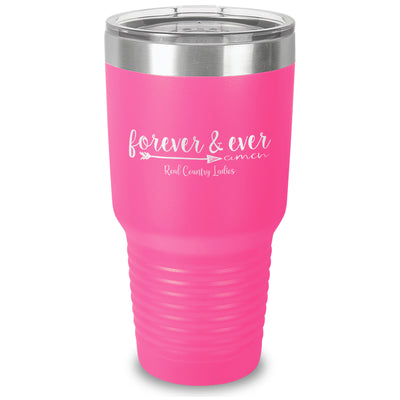 Forever And Ever Amen Laser Etched Tumbler