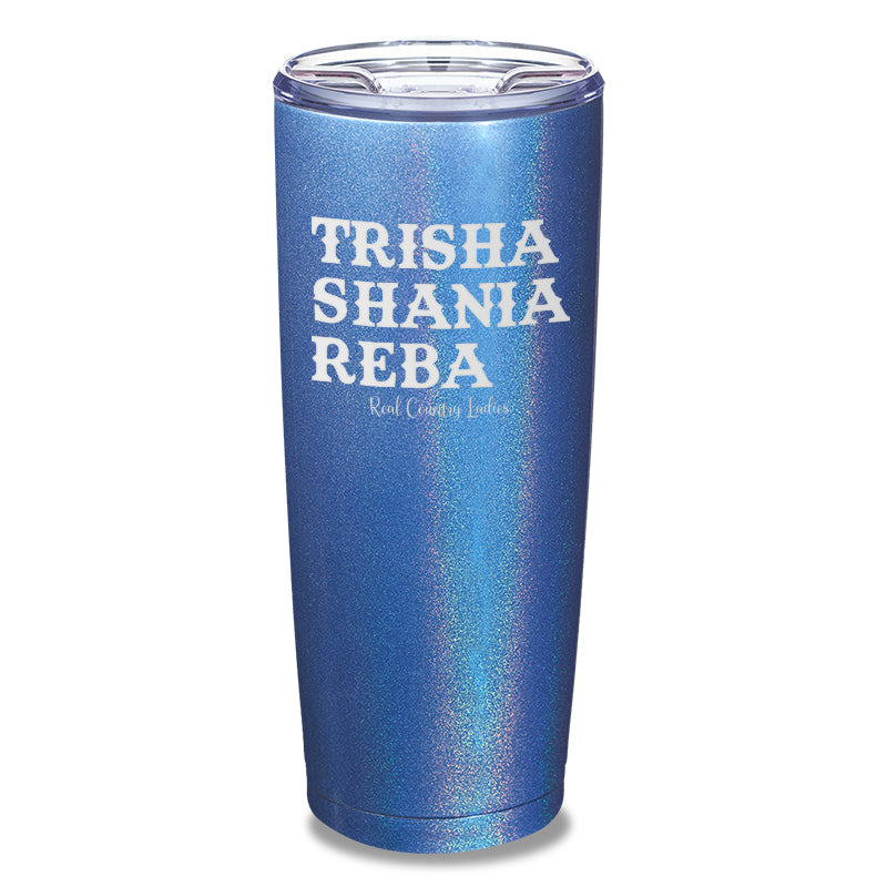 Trisha Shania Reba Laser Etched Tumbler