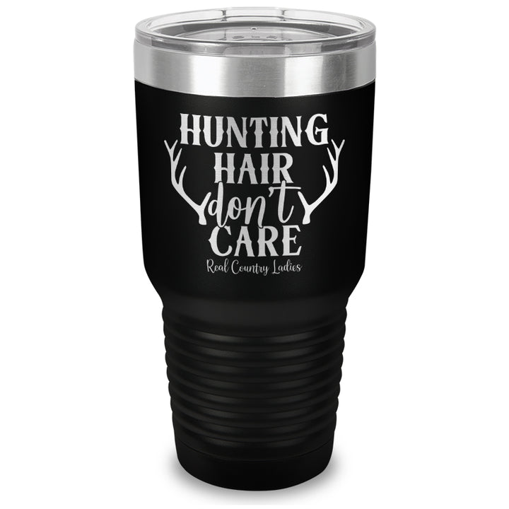 Hunting Hair Don't Care Laser Etched Tumbler