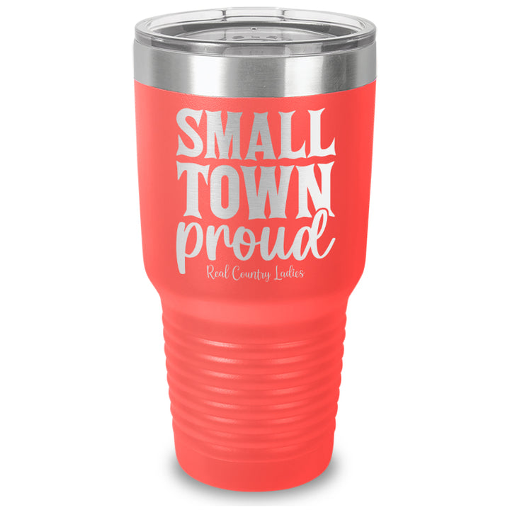 Small Town Proud Laser Etched Tumbler