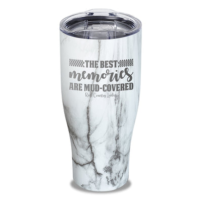 Best Memories Mud Covered Laser Etched Tumbler