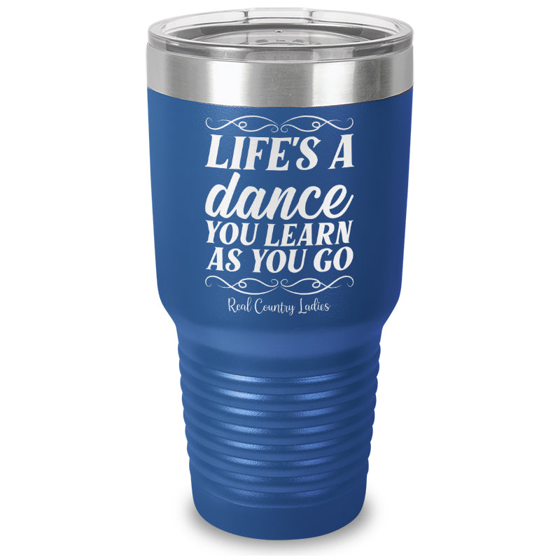 Life's A Dance Laser Etched Tumbler