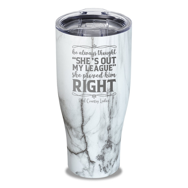 Out Of My League Laser Etched Tumbler