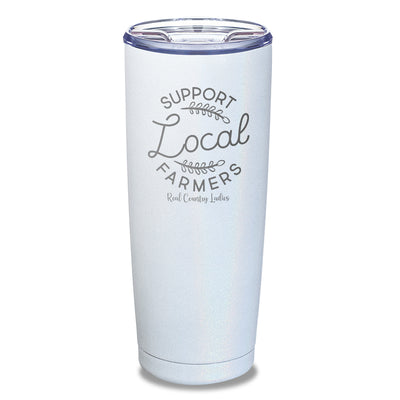 Support Local Farmers Laser Etched Tumbler