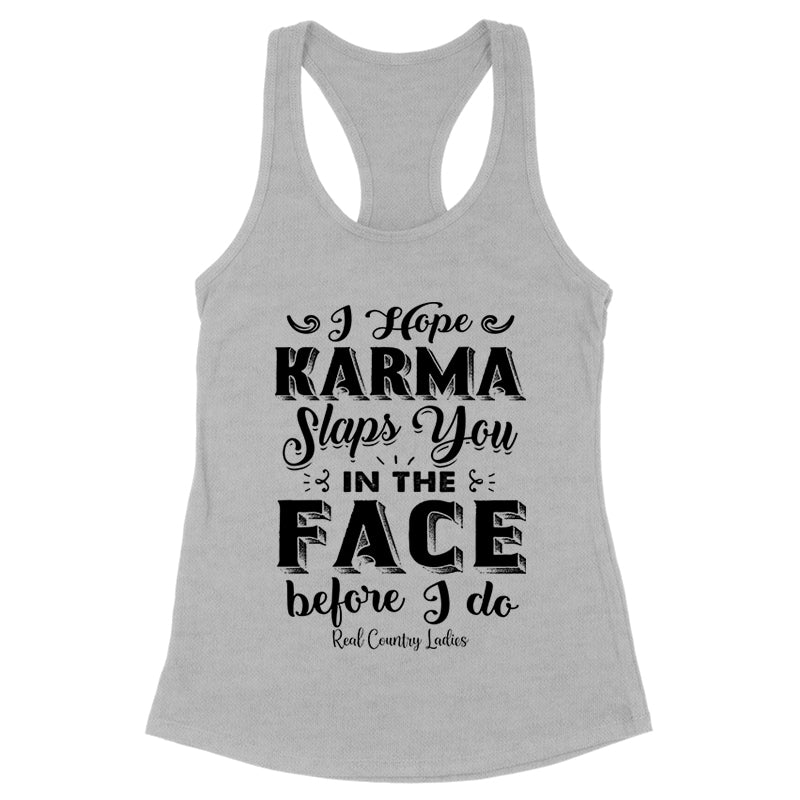 Karma Slaps You In The Face Black Print Front Apparel