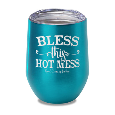 Bless This Hot Mess Laser Etched Tumbler