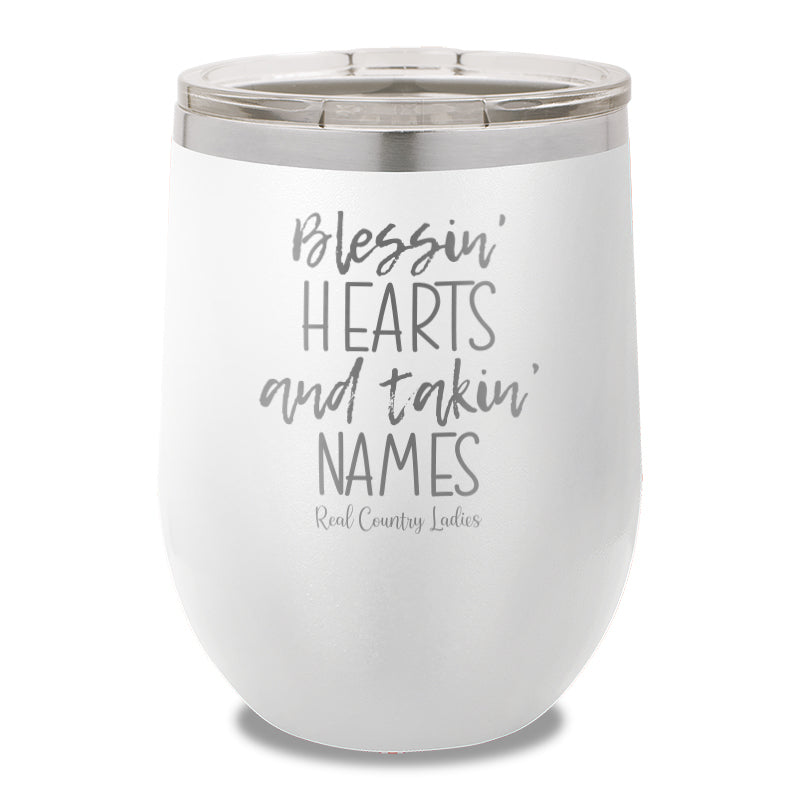 Blessin Hearts And Takin Names 12oz Stemless Wine Cup