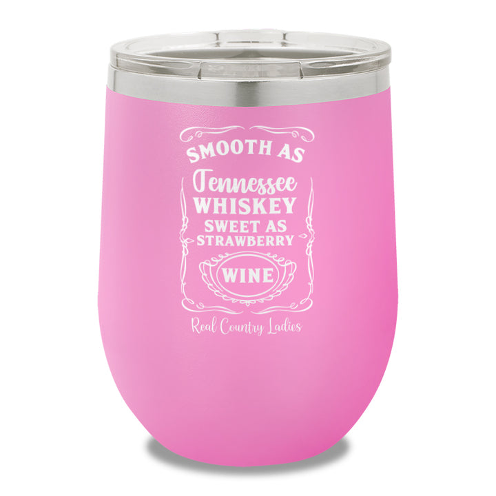 Smooth As Tennessee Whiskey 12oz Stemless Wine Cup