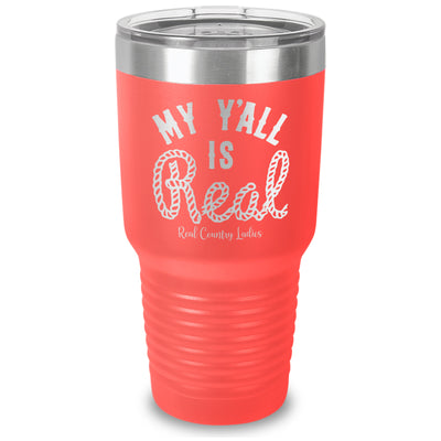 My Y'all Is Real Laser Etched Tumbler