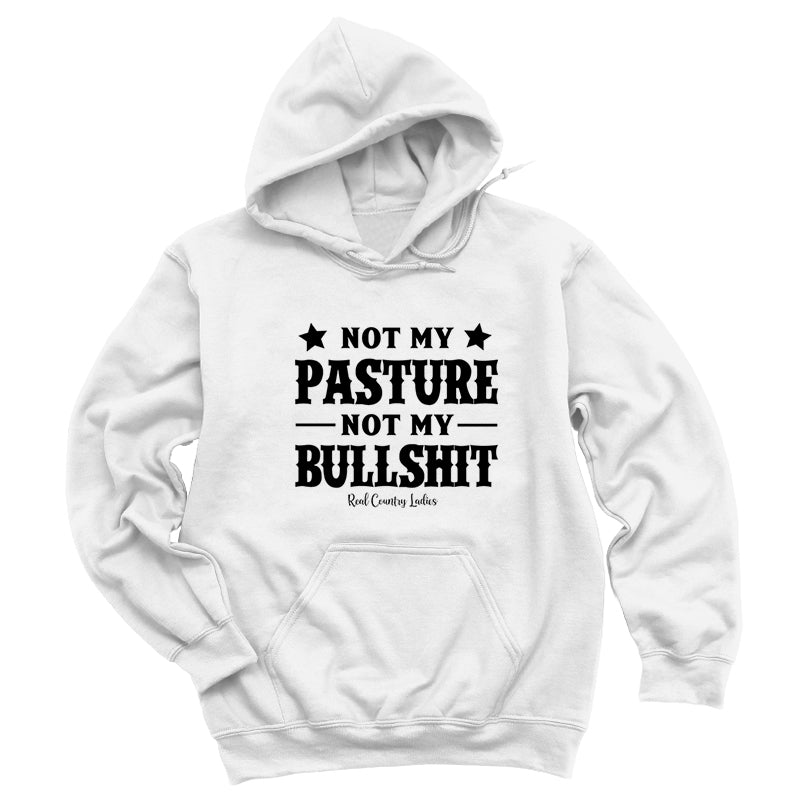 Not My Pasture Not My Bullshit Black Print Hoodies & Long Sleeves